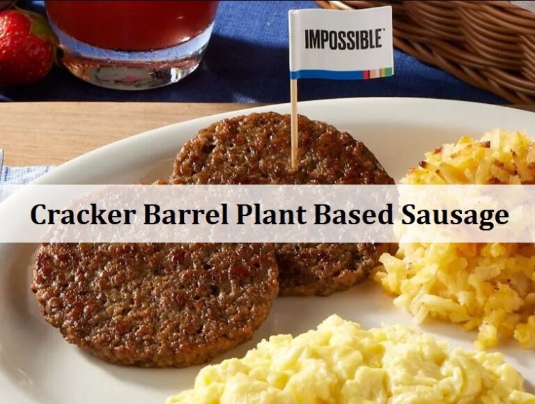 Cracker Barrel Plant Based Sausage