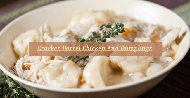 Cracker Barrel Chicken and Dumplings